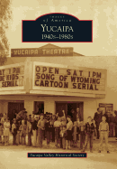 Yucaipa: 1940s-1980s