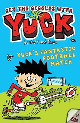 Yuck's Fantastic Football Match - Matt and Dave