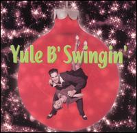 Yule B Swingin' - Various Artists