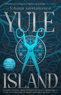 Yule Island: The No. 1 bestselling, CHILLING gothic thriller - based on a TRUE STORY...