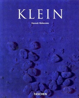 Yves Klein: 1928-1962 - Weitemeier, Hannah