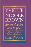 Yvette Nicole Brown: Embracing Joy and Impact: A Journey of Talent, Faith, and Inspiration