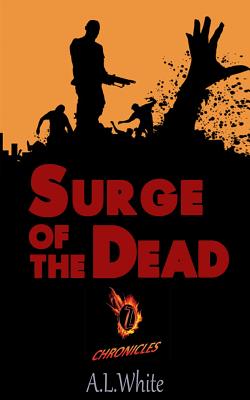 Z Chronicles: Surge of The Dead - White, A L