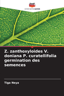 Z. zanthoxyloides V. doniana P. curatellifolia germination des semences