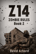 Z14: Zombie Rules Book 2 - Achord, David