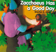 Zacchaeus Has a Good Day