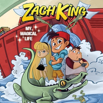 Zach King: My Magical Life - King, Zach (Read by)