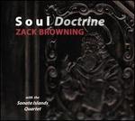 Zack Browning: Soul Doctrine