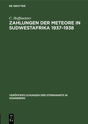 Zahlungen der Meteore in Sudwestafrika 1937-1938 - Hoffmeister, C