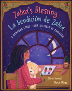 Zahra's Blessing (Bilingual Spanish & English): A Ramadan Story