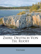 Zaire: Deutsch Von Th. Ruoff