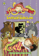 Zak Zoo and the Baffled Burglar: Book 6