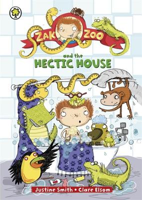 Zak Zoo and the Hectic House: Book 5 - Smith, Justine