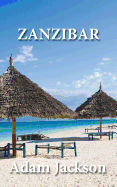 Zanzibar: Travel Guide