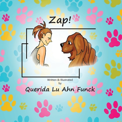 Zap!: A hilarious wordless picture book for kids - Lu Ahn Funck, Querida