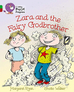 Zara and the Fairy Godbrother: Band 05 Green/Band 14 Ruby