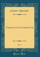 Zarathustra-Commentar, Vol. 3 (Classic Reprint)