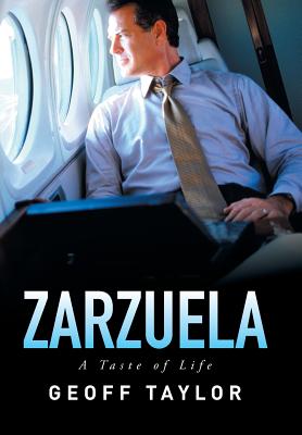 Zarzuela: A Taste of Life - Taylor, Geoff