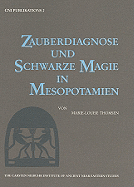 Zauberdiagnose Und Schwarze Magie in Mesopotamien