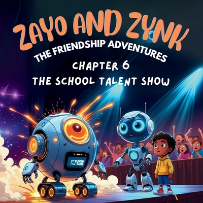 Zayo & Zynk - The Friendship Adventures: The School Talent Show - N, S L
