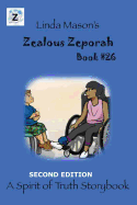 Zealous Zeporah Second Edition: Book # 26