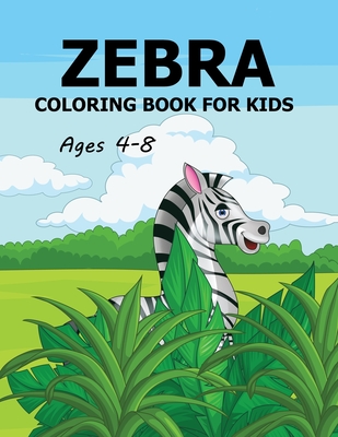Zebra Coloring Book For Kids Ages 4-8 - Press, Daneil