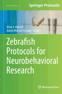 Zebrafish Protocols for Neurobehavioral Research