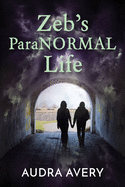 Zeb's ParaNORMAL Life
