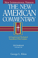 Zechariah, 21: An Exegetical and Theological Exposition of Holy Scripture