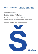 Zeichen Setzen F?r Europa. Der Gebrauch Europ?ischer Lateinischer Sonderzeichen in Der Deutschen ?ffentlichkeit. Mit Einem Vorwort Von Peter Schlobinski