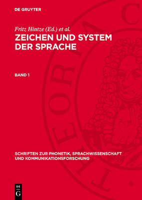 Zeichen Und System Der Sprache. Band 1 - Hintze, Fritz (Editor), and Meier, Georg Friedrich (Editor), and Seidel, Eugen (Editor)