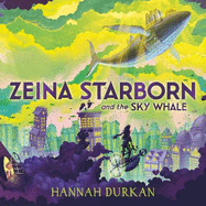 Zeina Starborn and the Sky Whale