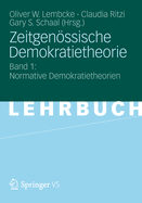 Zeitgenossische Demokratietheorie: Band 1: Normative Demokratietheorien