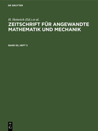 Zeitschrift F?r Angewandte Mathematik Und Mechanik. Band 63, Heft 3