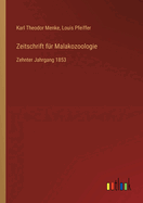Zeitschrift f?r Malakozoologie: Zehnter Jahrgang 1853