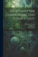 Zeitschrift Fur Comprimirte Und Flussige Gase