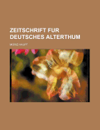 Zeitschrift Fur Deutsches Alterthum