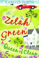 Zelah Green, Queen of Clean. Vanessa Curtis