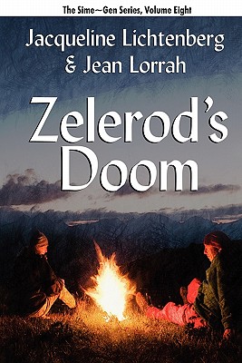 Zelerod's Doom: Sime Gen, Book Eight - Lichtenberg, Jacqueline, and Lorrah, Jean