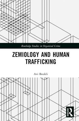 Zemiology and Human Trafficking - Boukli, Avi