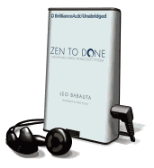 Zen to Done: The Ultimate Simple Productivity System - Babauta, Leo, and Stella, Fred (Read by)