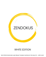Zendokus - White Edition - 108 Stress Relieving And Brain Teasing Sudoku Puzzles For Adults - Very Easy: 108 Sudokus - One Sudoku Per Page - Large Print - 8" x 10" puzzle book