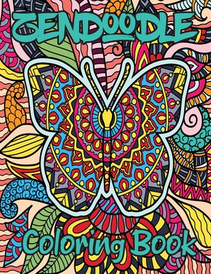 Zendoodle coloring book: A Calming adult coloring book with Zen drawings for women and adults - Press, Penciol