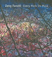 Zeng Fanzhi: Every Mark Its Mask