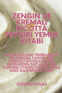 Zengin ve Kremal  Ricotta Peyniri Yemek Kitab