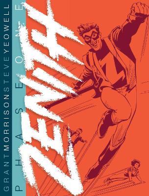 Zenith: Phase One - Morrison, Grant, and Yeowell, Steve