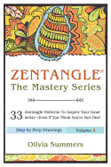 Zentangle: 33 Zentangle Patterns to Inspire Your Inner Artist?even If You Think You?re Not One