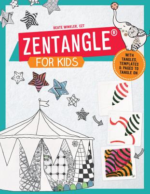 Zentangle for Kids: With Tangles, Templates, and Pages to Tangle on - Winkler, Beate