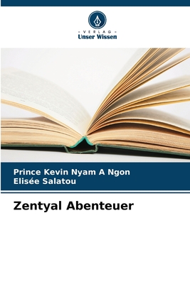 Zentyal Abenteuer - Nyam a Ngon, Prince Kevin, and Salatou, Elis?e