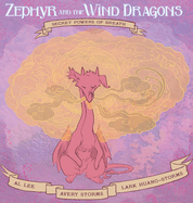 Zephyr and the Wind Dragons: Secret Powers of Breath